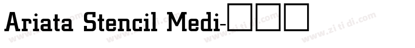 Ariata Stencil Medi字体转换